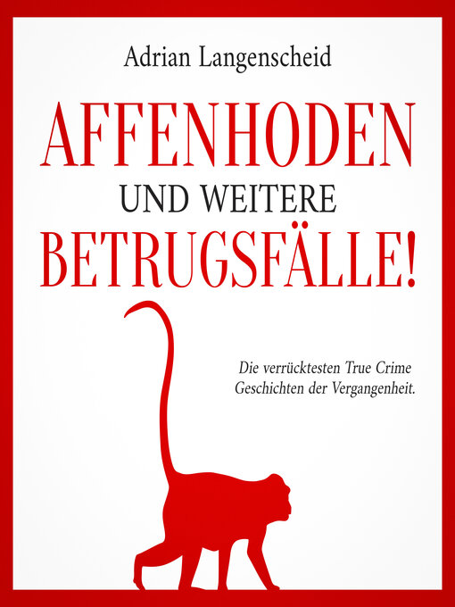 Title details for Affenhoden und weitere Betrugsfälle! by Adrian Langenscheid - Wait list